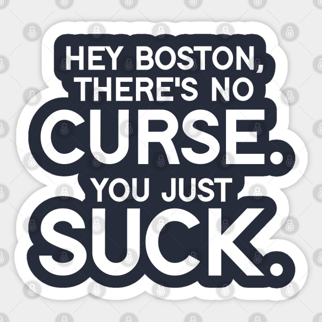 Boston You Suck! Sticker by darklordpug